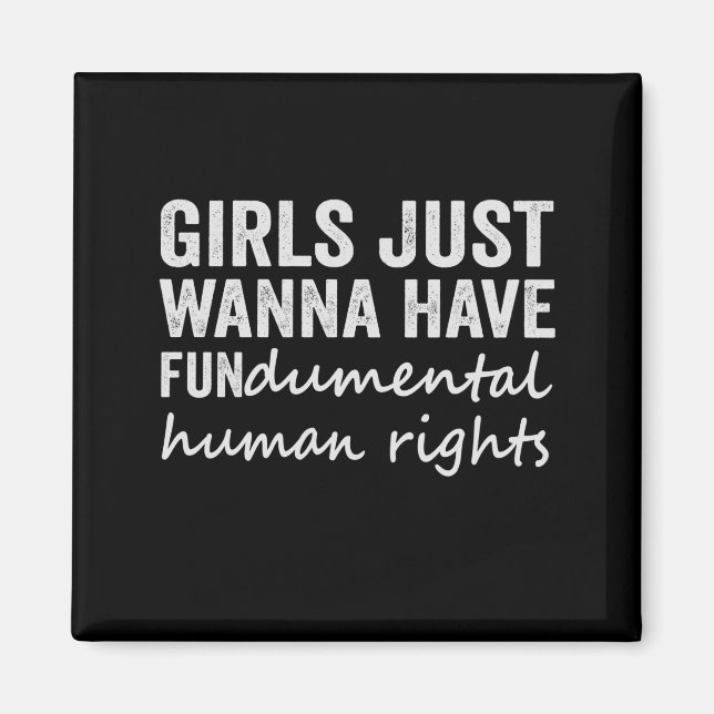 Imán Chicas solo quieren tener derechos humanos fundame (Frente)