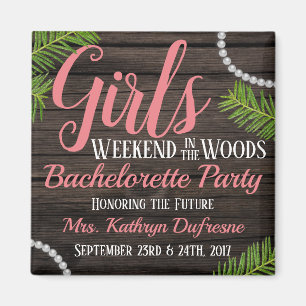 Imán Chicas Woodsy Bachelorette Party