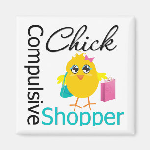 Imán Chick compulsivo de compras