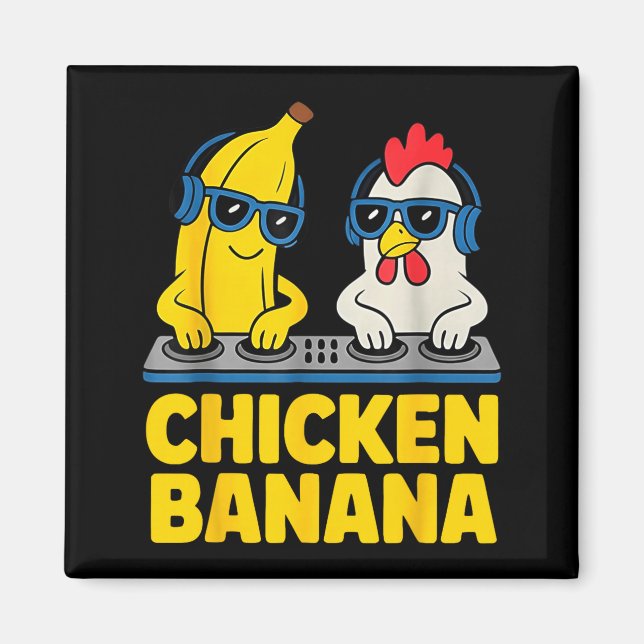 Imán Chicken Banana Dj  (Frente)