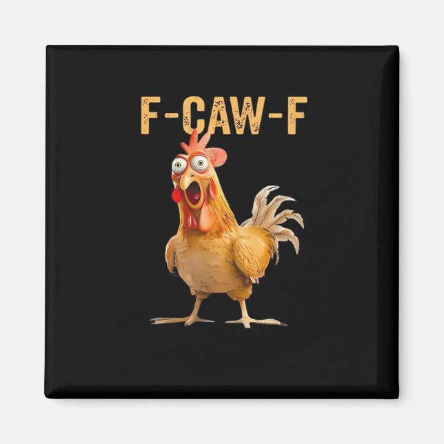 Imán Chicken F-Caw-F Funny Trendy (Frente)