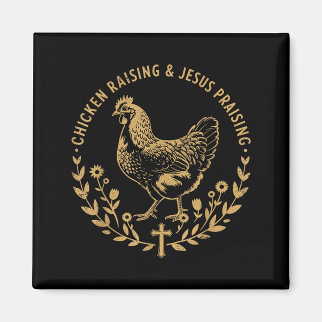 Imán Chicken Raising &amp; Jesus Praising Shirt Men Wom (Frente)