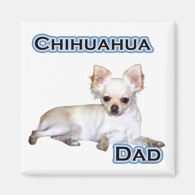 Imán Chihuahua Dad 4 - Magnet (Frente)