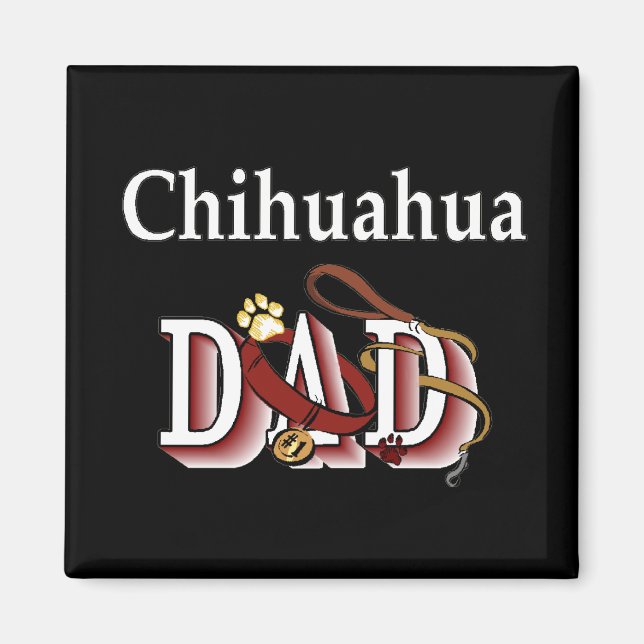 Imán chihuahua dad Magnet (Frente)