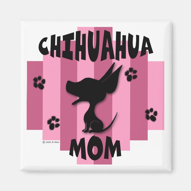 Imán Chihuahua Mom Magnet (Frente)
