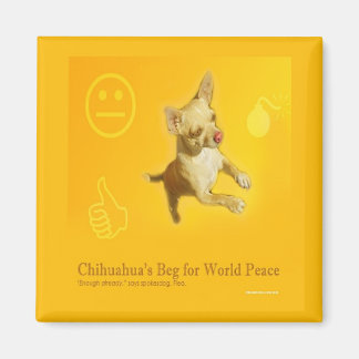 IMÁN CHIHUAHUA PEACE MAGNET