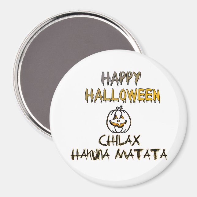 Imán Chill and Relax Happy Halloween (Anverso/Reverso)