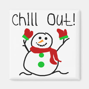 Imán Chill Out Snowman Tshirts and Gifts