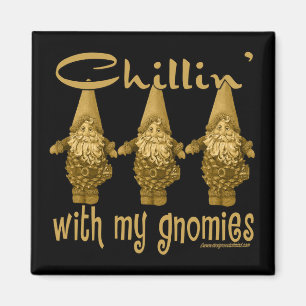 Imán ¡Chillin con mi Gnomies!
