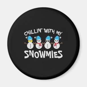 Imán Chillin’ With My Snowmies - Cute Snowman