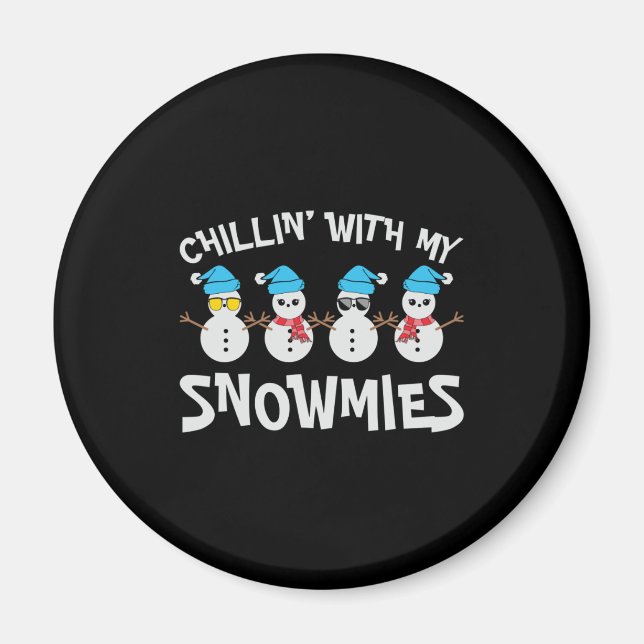 Imán Chillin’ With My Snowmies - Cute Snowman (Frente)