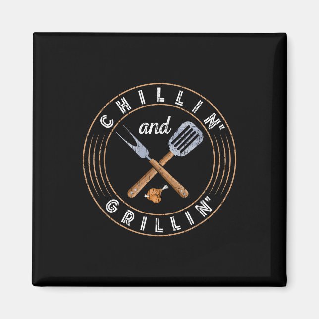 Imán Chillin Y Grillin Funny Barbeque Grilled Bbq Lov (Frente)