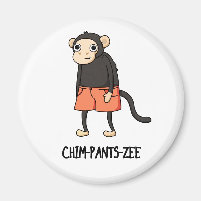 Imán Chim-Pants-Zee Funny Chimpanzee Monkey Pun (Frente)