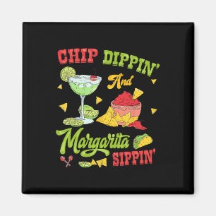 Imán Chip Dippin Y Margarita Sippin Cinco De Mayo 1