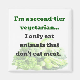 Imán Chiste DAD: Soy vegetariano de segundo nivel, solo