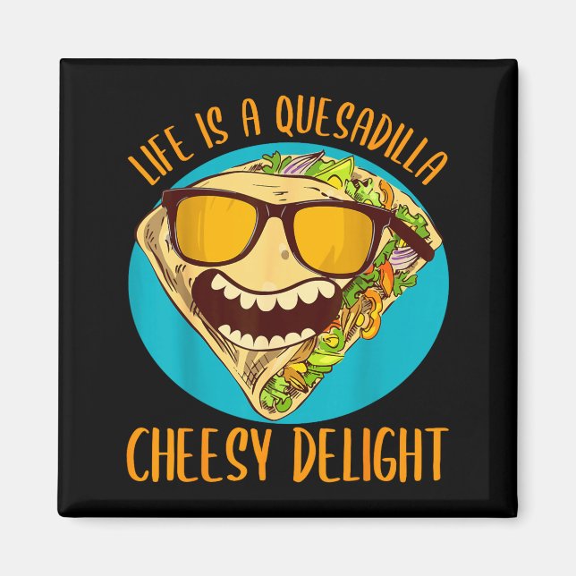 Imán Chiste de quesadilla pun 5 de mayo comida mexicana (Frente)