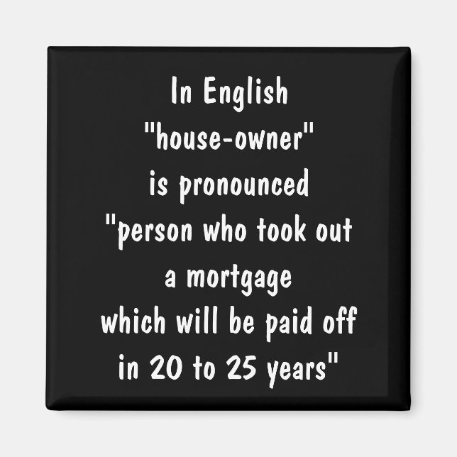 Imán Chiste hipotecario de propietarios de viviendas (Frente)