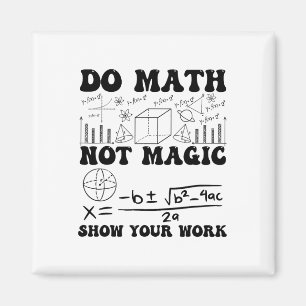 Imán Chistoso Haz Matemáticas No Magia Muestra Tu Traba