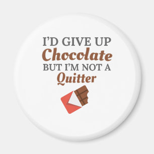 Imán Chocolate Lover Yo renunciaría al chocolate pero n