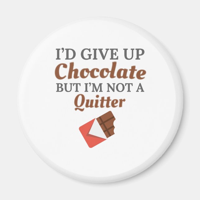 Imán Chocolate Lover Yo renunciaría al chocolate pero n (Frente)