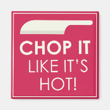 Chop it Como si estuviera caliente