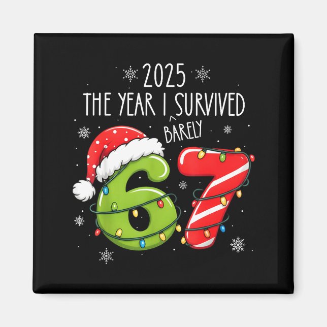 Imán Christmas 2025 The Year I Barely Survived Six Seve (Frente)