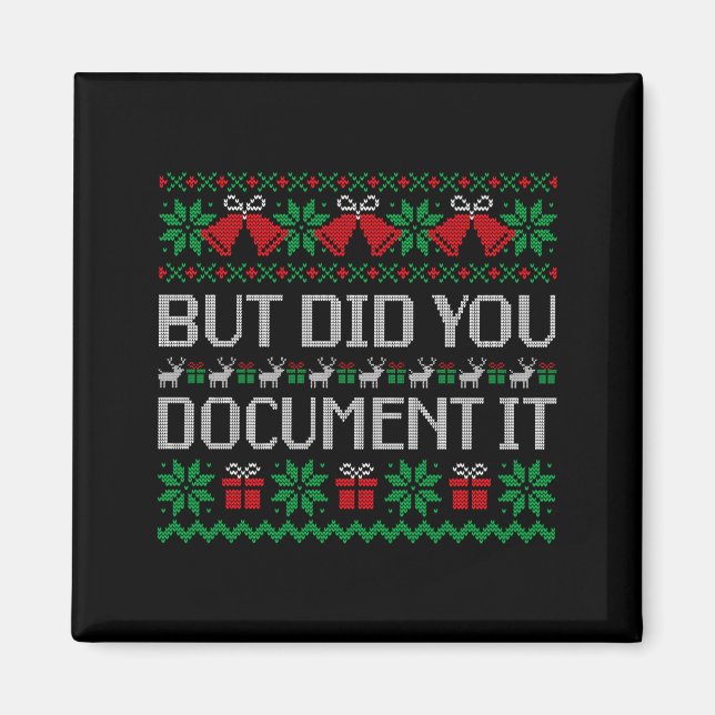 Imán Christmas But Did You Doent It Ugly Office Party S (Frente)