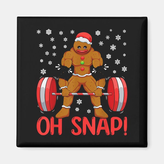 Imán Christmas Deadlifts Workout Oh Snap Gingerbread Ma (Frente)
