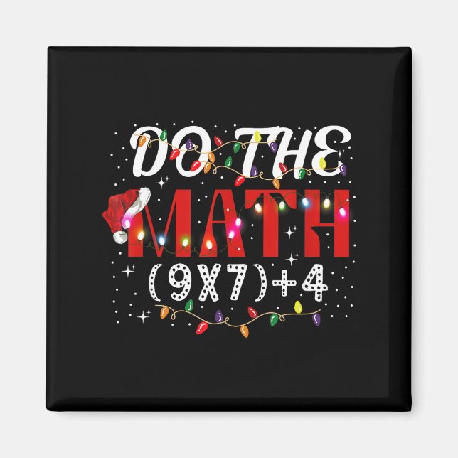 Imán Christmas Funny Do The Math Meme (9x7)+4 Gift Lear (Frente)