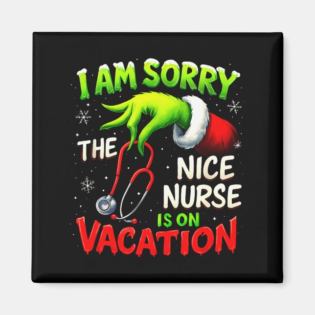 Imán Christmas Funny I Am Sorry The Niche Nurse Santa H (Frente)