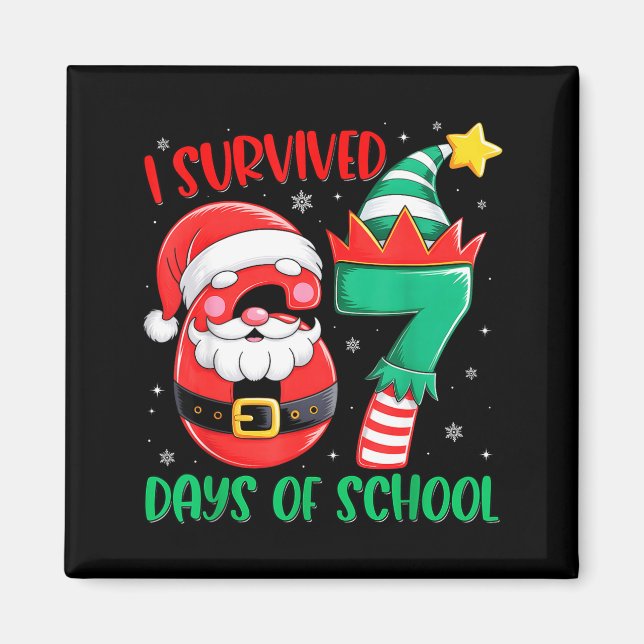 Imán Christmas I Survived 67 Days Of School Funny Six S (Frente)