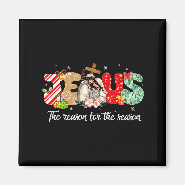 Imán Christmas Jesus Is The Reason For The Season Jesus (Frente)