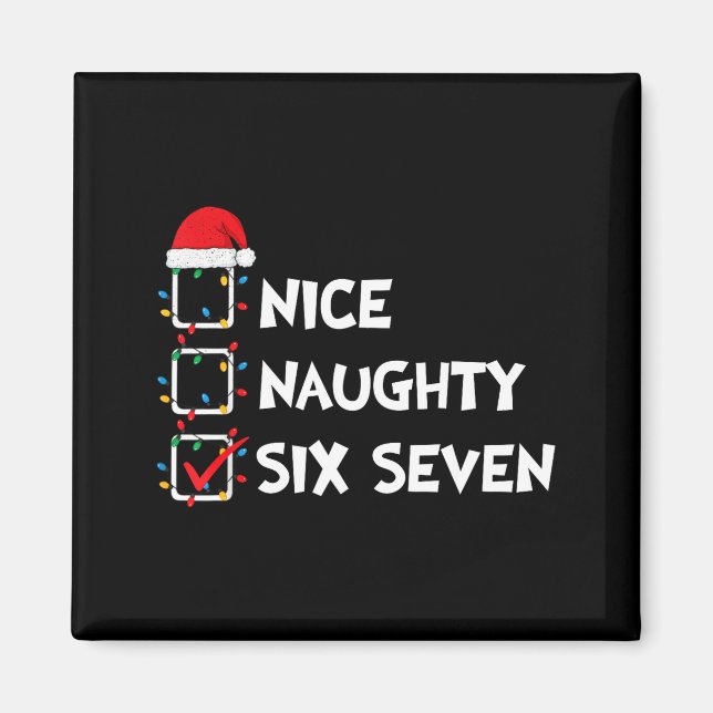 Imán Christmas List Nice Naughty Six Seven Meme 67 6 7  (Frente)