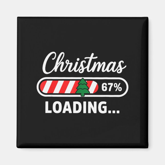 Imán Christmas Loading 67% Funny 6 7 Meme Xmas Gen Alph (Frente)