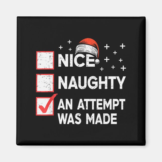 Imán Christmas Nice Naughty An Attempt Was Made Xmas Li (Frente)