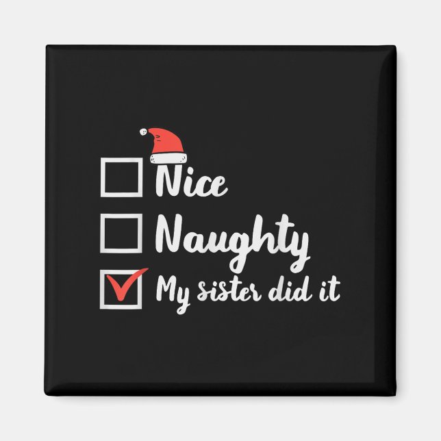 Imán Christmas Nice Naughty Sister Did It Xmas Family B (Frente)