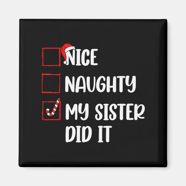Imán Christmas Nice Naughty Sister Did It Xmas Family B (Frente)