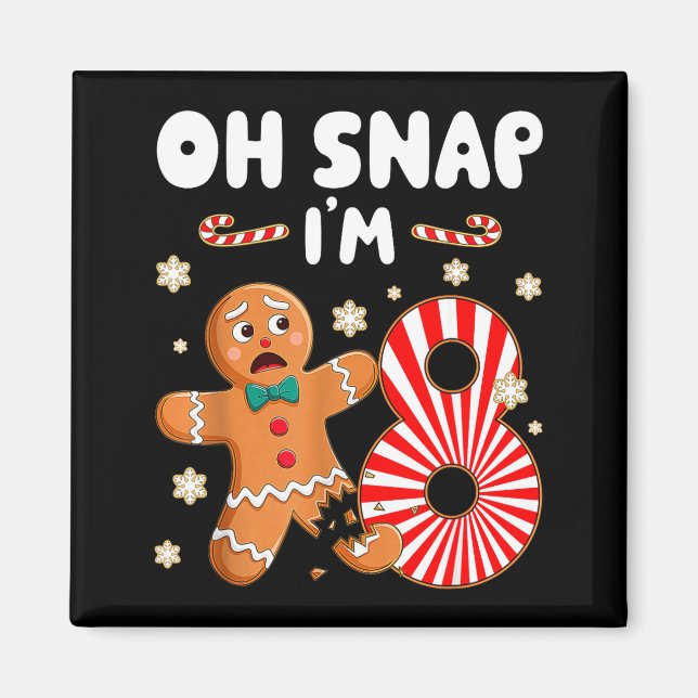 Imán Christmas Oh Snap 8 Year Old Gingerbread Man 8th B (Frente)
