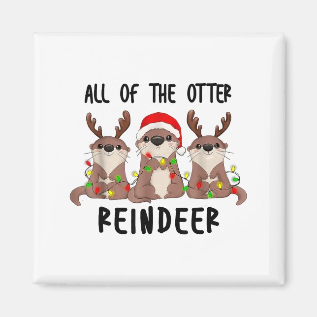 Imán Christmas Otters Cute All Of The Otter Reindeer  (Frente)