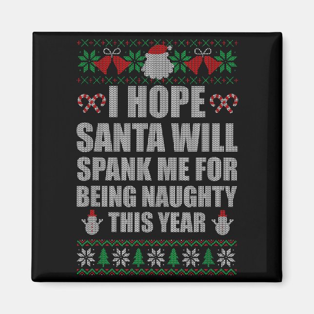 Imán Christmas Santa Spank Naughty Ugly Christmas Sweat (Frente)