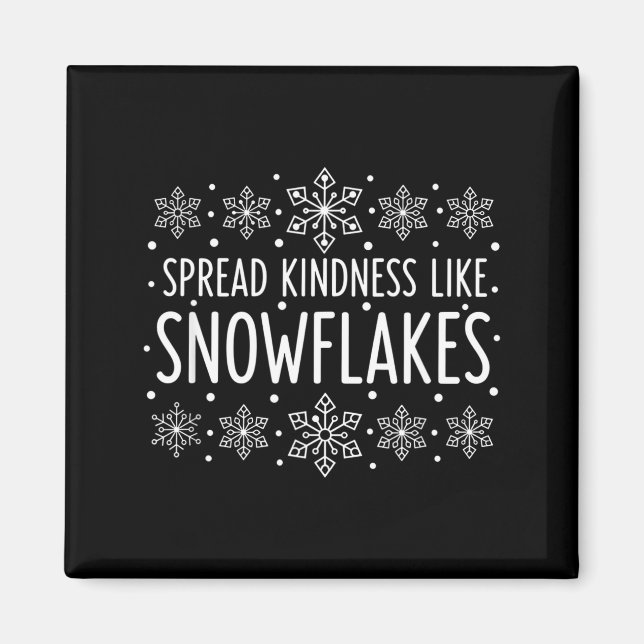 Imán Christmas Spread Kindness Like Snowflakes - Snowfl (Frente)