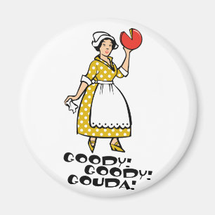 Imán ¡Chuchería! ¡Chuchería! ¡Gouda!