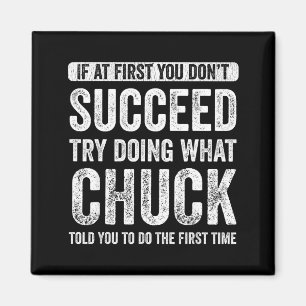 Imán Chuck Si Al Principio No Tienes Éxito Intenta Hace
