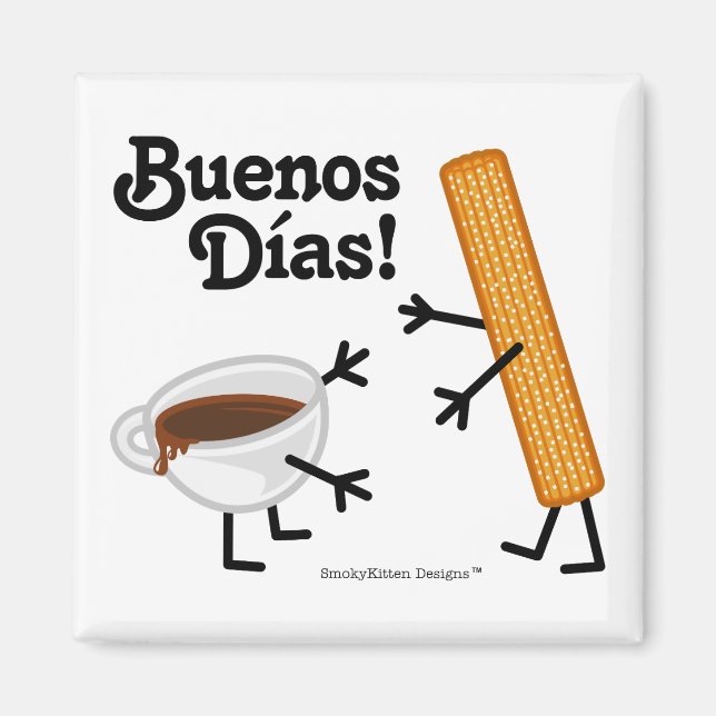 Imán Churro y chocolate - Buenos días! (Frente)