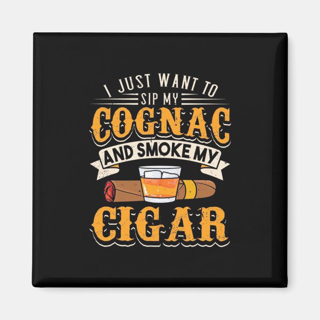 Imán Cigar Lover | Mi Cognac Y Fumar Mi Cigar (Frente)