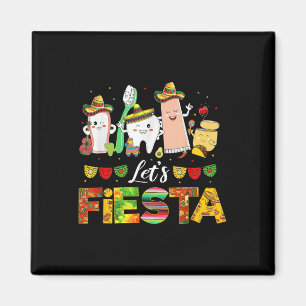 Imán Cinco De Mayo Deja Fiesta Dental Squad Funny
