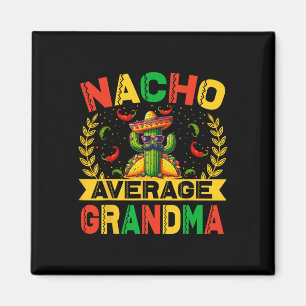Imán Cinco De Mayo Divertida Nacho Promedio Abuela Cinc