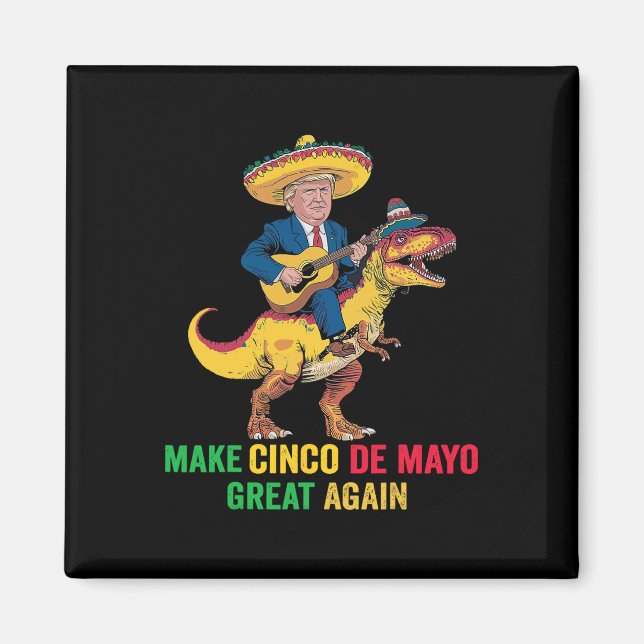 Imán Cinco De Mayo grandes nuevamente Trump con parte d (Frente)