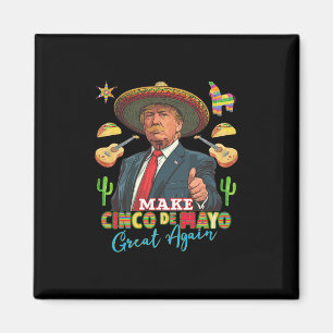 Imán Cinco De Mayo Haz Que Cinco De Mayo Sea Grande De