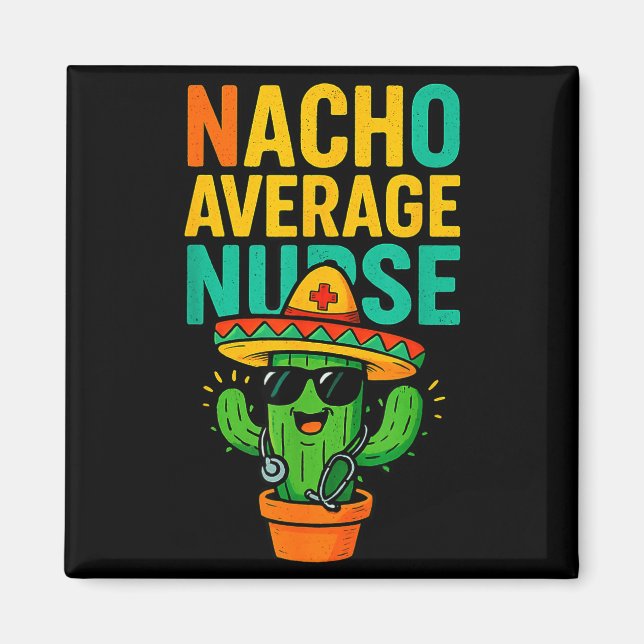 Imán Cinco De Mayo Nacho Enfermera Promedio Cactus Enfe (Frente)